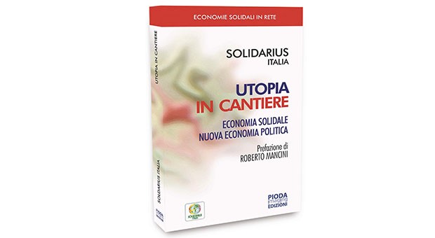 “Utopia in cantiere”. Un libro per l’azione